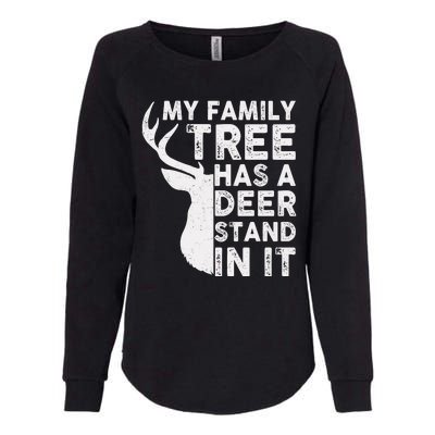 My Family Has A Deer Stand In It Womens California Wash Sweatshirt