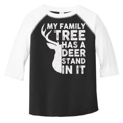 My Family Has A Deer Stand In It Toddler Fine Jersey T-Shirt