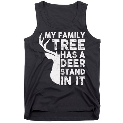 My Family Has A Deer Stand In It Tank Top