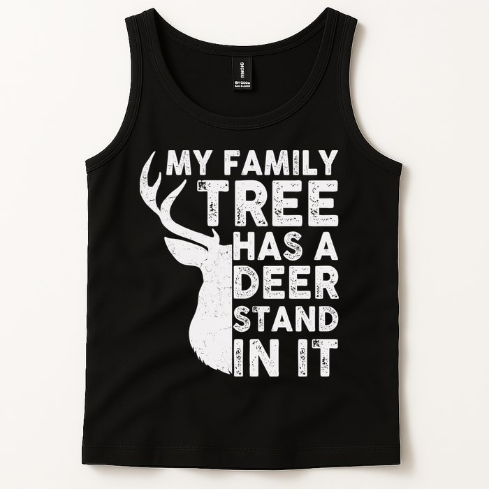 My Family Has A Deer Stand In It Tank Top