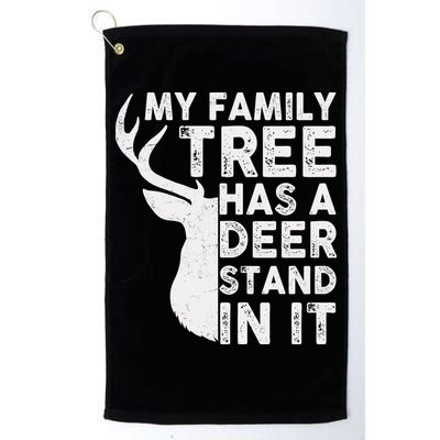 My Family Has A Deer Stand In It Golf Towel