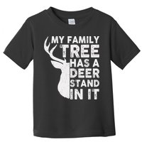 My Family Has A Deer Stand In It Toddler T-Shirt