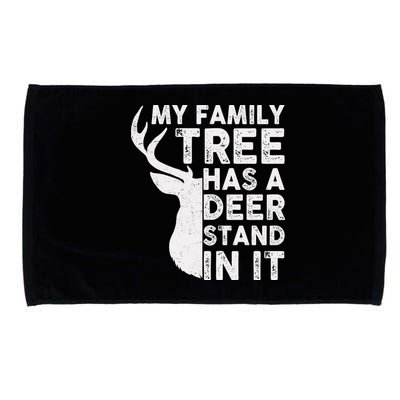 My Family Has A Deer Stand In It Microfiber Hand Towel