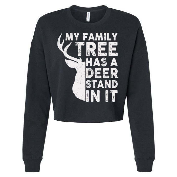 My Family Has A Deer Stand In It Cropped Pullover Crew