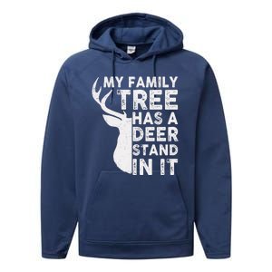 My Family Has A Deer Stand In It Performance Fleece Hoodie