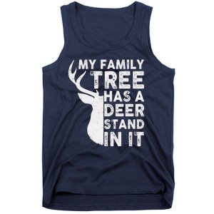 My Family Has A Deer Stand In It Tank Top