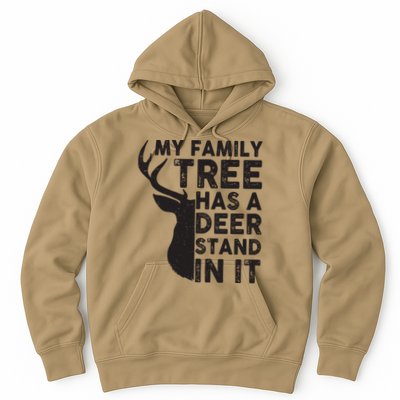 My Family Has A Deer Stand In It Hoodie
