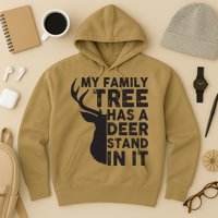 My Family Has A Deer Stand In It Hoodie