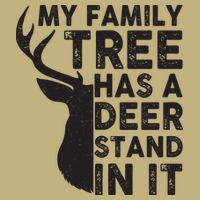 My Family Has A Deer Stand In It Hoodie