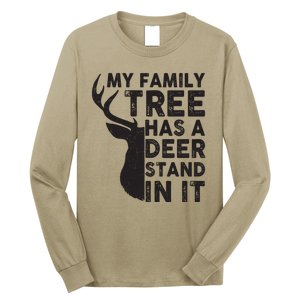 My Family Has A Deer Stand In It Long Sleeve Shirt