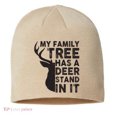 My Family Has A Deer Stand In It Sustainable Beanie