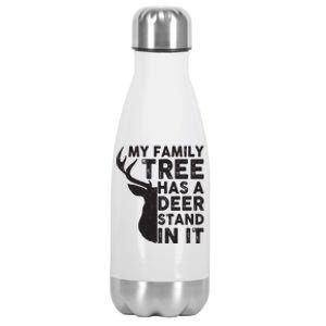 My Family Has A Deer Stand In It Stainless Steel Insulated Water Bottle