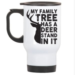 My Family Has A Deer Stand In It Stainless Steel Travel Mug