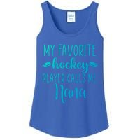 My Favorite Hockey Player Calls Me Nana Gift Ladies Essential Tank