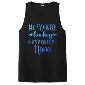 My Favorite Hockey Player Calls Me Nana Gift PosiCharge Competitor Tank