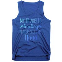 My Favorite Hockey Player Calls Me Nana Gift Tank Top