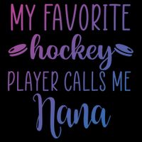 My Favorite Hockey Player Calls Me Nana Gift Flat Bill Trucker Hat