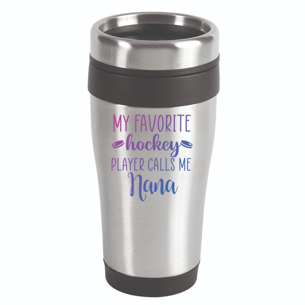 My Favorite Hockey Player Calls Me Nana Gift 16oz Travel Tumbler