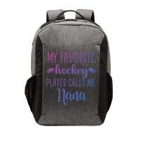 My Favorite Hockey Player Calls Me Nana Gift Vector Backpack