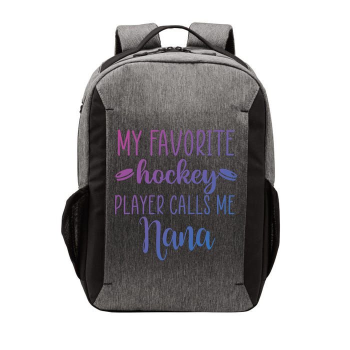 My Favorite Hockey Player Calls Me Nana Gift Vector Backpack