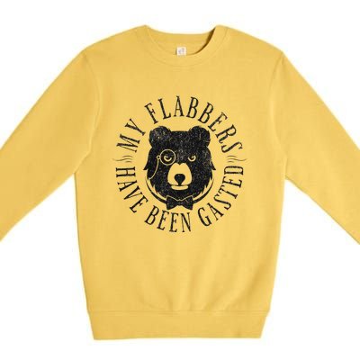 My Flabbers Have Been Gasted Premium Crewneck Sweatshirt