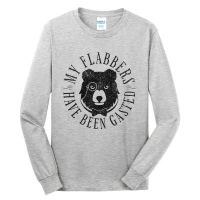 My Flabbers Have Been Gasted Tall Long Sleeve T-Shirt