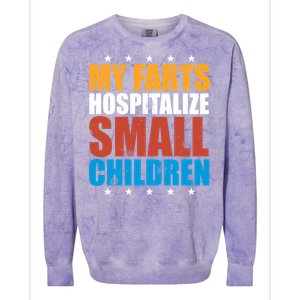 My Farts Hospitalize Small Children Colorblast Crewneck Sweatshirt