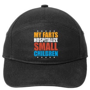 My Farts Hospitalize Small Children 7-Panel Snapback Hat