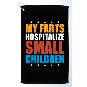 My Farts Hospitalize Small Children Platinum Collection Golf Towel