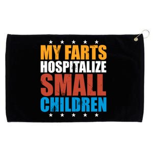 My Farts Hospitalize Small Children Grommeted Golf Towel