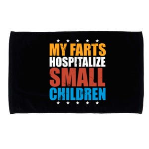 My Farts Hospitalize Small Children Microfiber Hand Towel