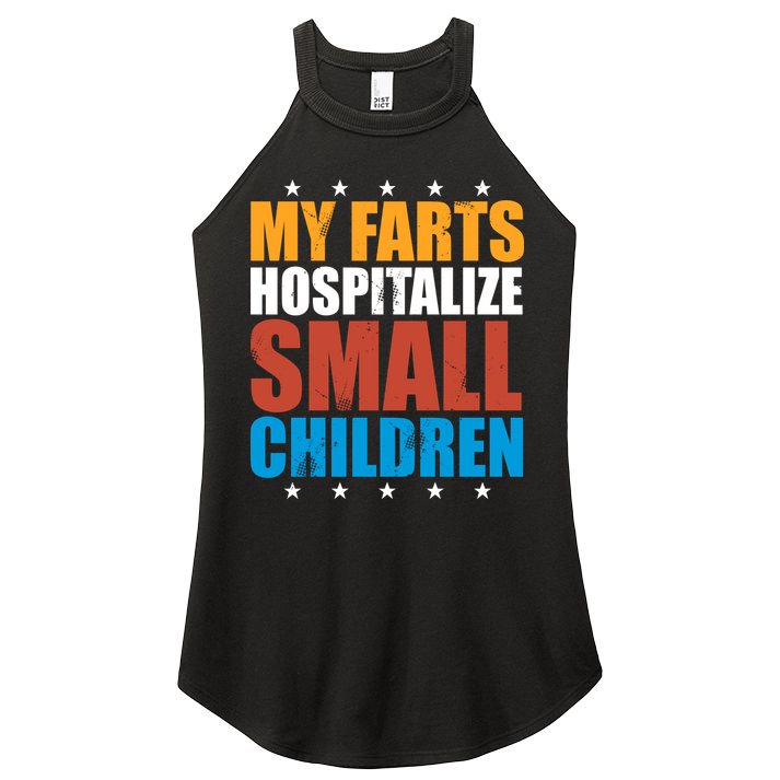 My Farts Hospitalize Small Children Women's Perfect Tri Rocker Tank