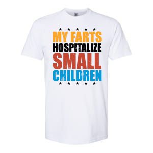 My Farts Hospitalize Small Children Softstyle CVC T-Shirt