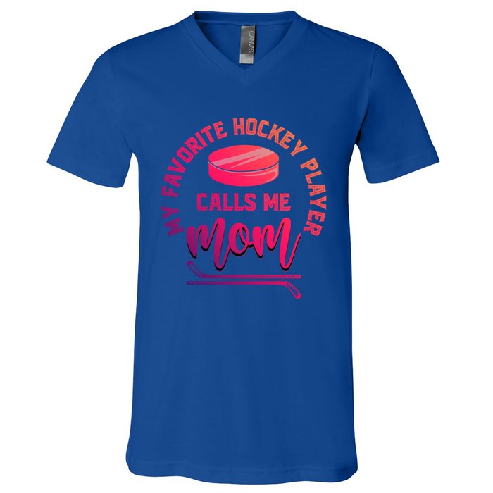 My Favorite Hockey Player Calls Me Mom Sport Goalie Hockey Gift V-Neck T-Shirt