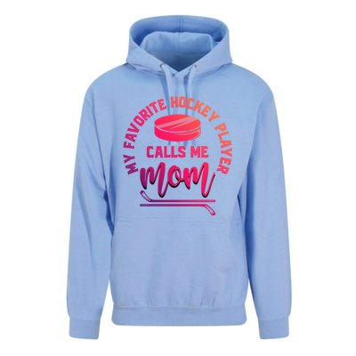 My Favorite Hockey Player Calls Me Mom Sport Goalie Hockey Gift Unisex Surf Hoodie