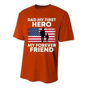 My First Hero My Forever Friend FatherS Day American Flag Gift Performance Sprint T-Shirt