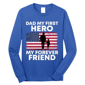 My First Hero My Forever Friend FatherS Day American Flag Gift Long Sleeve Shirt