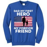 My First Hero My Forever Friend FatherS Day American Flag Gift Sweatshirt