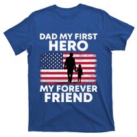 My First Hero My Forever Friend FatherS Day American Flag Gift T-Shirt