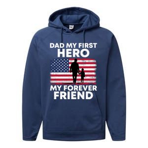 My First Hero My Forever Friend FatherS Day American Flag Gift Performance Fleece Hoodie