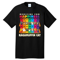 Medicine For Happiness Ragamuffin Cat Funny Ragdoll Cat Tall T-Shirt