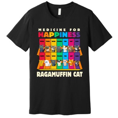 Medicine For Happiness Ragamuffin Cat Funny Ragdoll Cat Premium T-Shirt