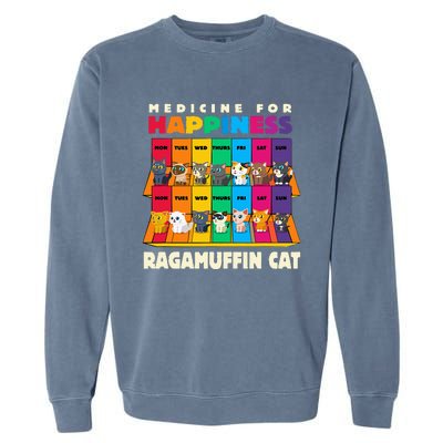 Medicine For Happiness Ragamuffin Cat Funny Ragdoll Cat Garment-Dyed Sweatshirt