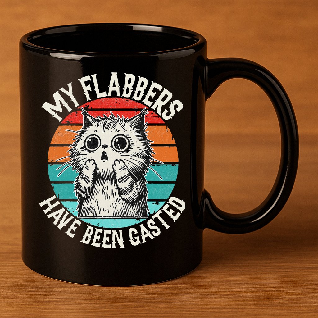 My Flabbers Have Been Gasted 11oz C Handle Ceramic Mug