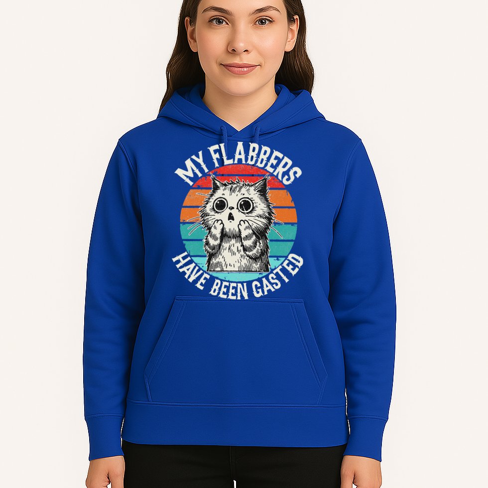 My Flabbers Have Been Gasted Hoodie