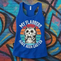 My Flabbers Have Been Gasted Womens Tank Top