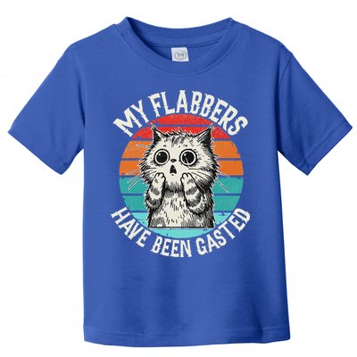 My Flabbers Have Been Gasted Toddler T-Shirt