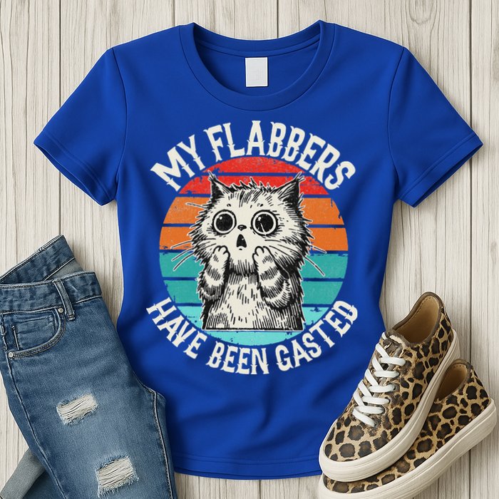 My Flabbers Have Been Gasted Womens T-Shirt