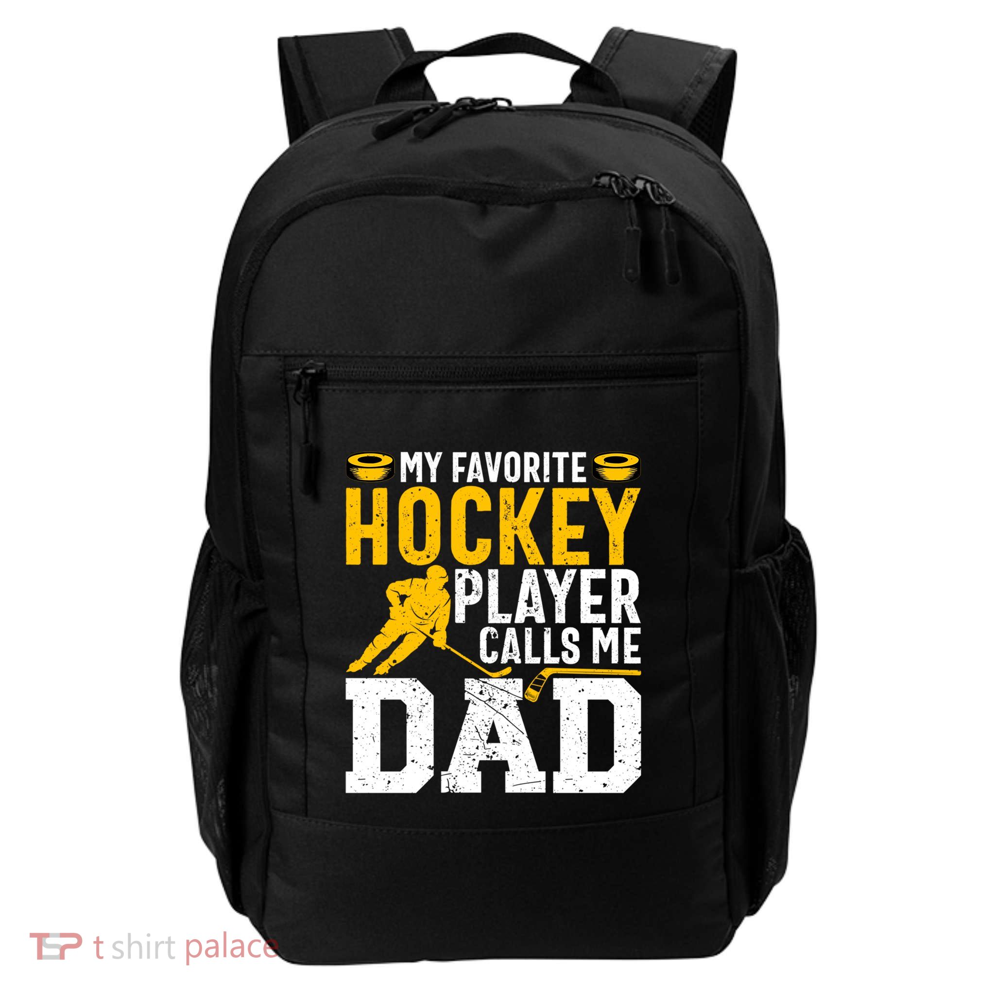 My Favorite Hockey Player Calls Me Dad Funny Ice Hockey Dad Gift Backpack