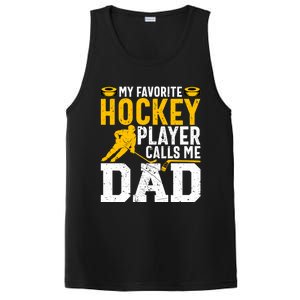 My Favorite Hockey Player Calls Me Dad Funny Ice Hockey Dad Gift PosiCharge Competitor Tank